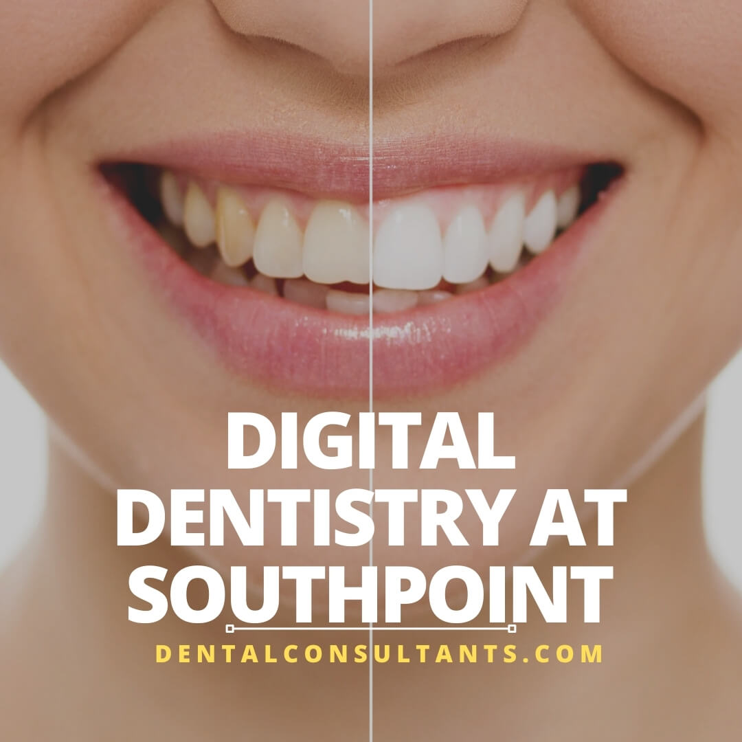 Digital Dentistry at Southpoint 🦷 A New Kind of Smile Story 7 Digital Dentistry at Southpoint